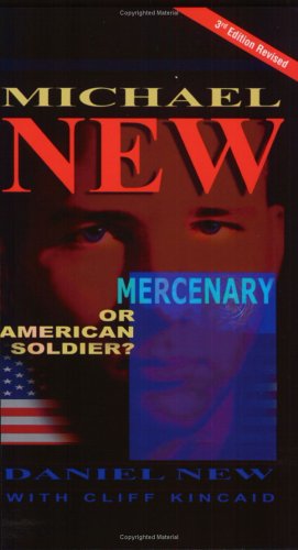 Imagen de archivo de Michael New: Mercenary or American Soldier? a la venta por SecondSale