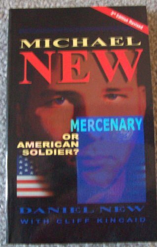 Stock image for Michael New: Mercenary or American Soldier? for sale by Sessions Book Sales