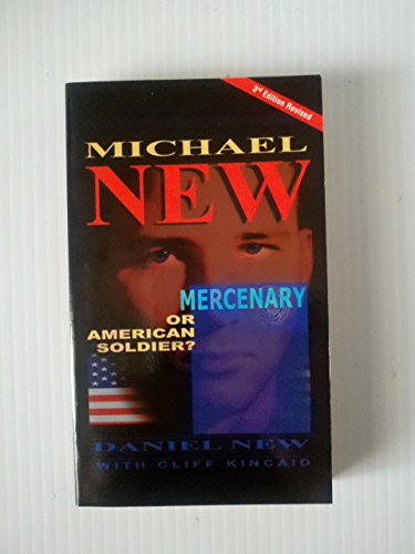 Stock image for Michael New: Mercenary or American Soldier? for sale by Sessions Book Sales