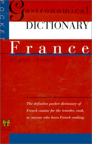 9780966689914: Gastronomical Dictionary France