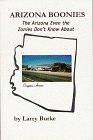 Arizona Boonies, The Arizona Even the Zonies Don't Know About (9780966692501) by Burke, Larry; Burnett, Nancy