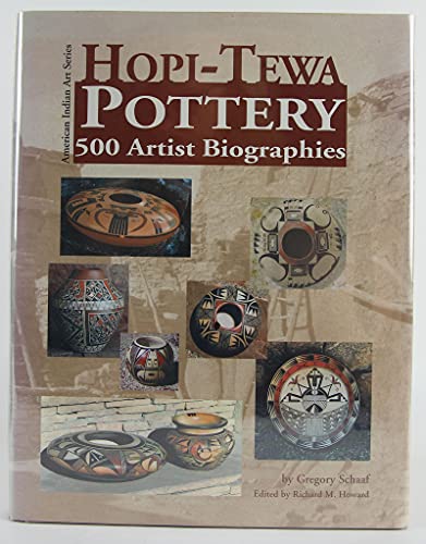 Beispielbild fr Hopi-Tewa Pottery: 500 Artist Biographies, Ca. 1800-Present, With Value/Price Guide Featuring over 20 Years of Auction Records (American Indian Art Ser) zum Verkauf von Aamstar Bookshop / Hooked On Books