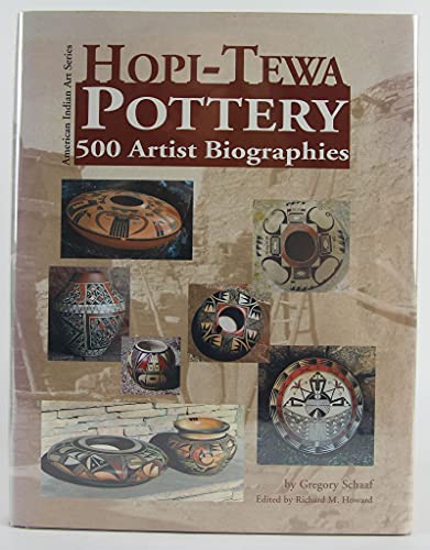 Stock image for Hopi-Tewa Pottery: 500 Artist Biographies, Ca. 1800-Present, With Value/Price Guide Featuring over 20 Years of Auction Records (American Indian Art Ser) for sale by BookResQ.