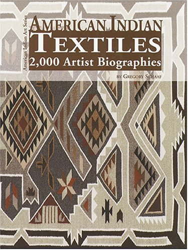 Stock image for American Indian Textiles: 2,000 Artist Biographies : With Value/Price Guide (3) for sale by GoldBooks