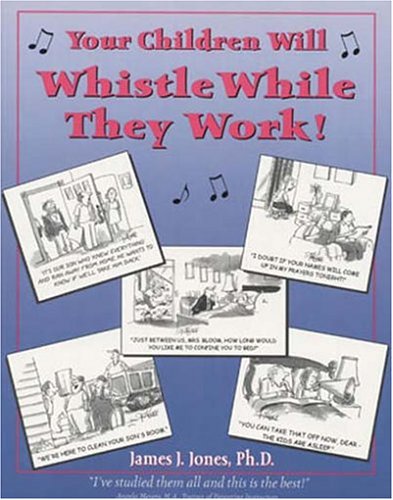 Beispielbild fr Your Children Will Whistle While They Work! zum Verkauf von Wonder Book