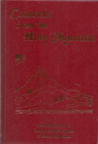 Stock image for Counsels from the Holy Mountain: Selected from the letters and homilies of Elder Ephraim for sale by Hafa Adai Books