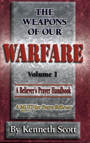 Stock image for The Weapons of Our Warfare: Volume 1 for sale by SecondSale