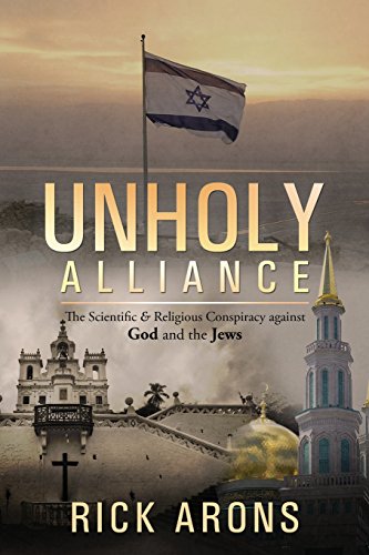 Stock image for Unholy Alliance: The Scientific & Religious Conspiracy Against God and the Jews for sale by Lucky's Textbooks