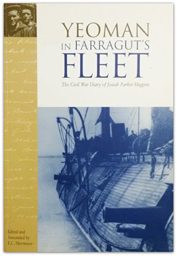 Beispielbild fr Yeoman in Farragut's Fleet: The Civil War Diary of Josiah Parker Higgins zum Verkauf von SecondSale