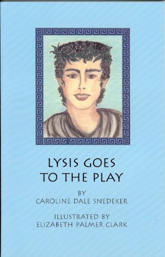 Stock image for Lysis Goes to the Play for sale by ThriftBooks-Dallas