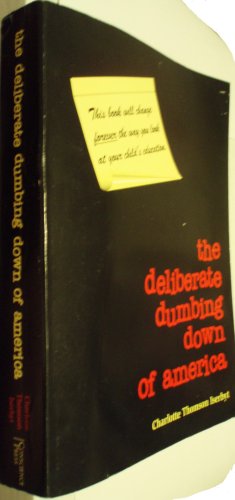 9780966707106: the deliberate dumbing down of america - A Chronological Paper Trail: A Chronological Paper Trail