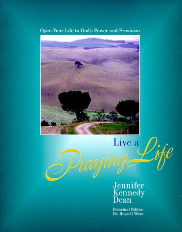 Imagen de archivo de Live A Praying Life: Open Your Life to God's Power and Provision a la venta por HPB-Ruby