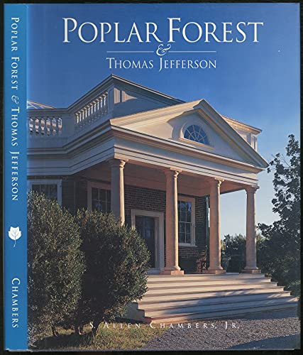Stock image for Poplar Forest and Thomas Jefferson for sale by Better World Books