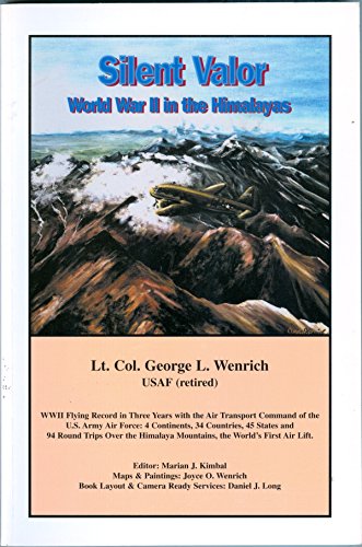 Stock image for Silent Valor: World War II in the Himalayas for sale by Wonder Book