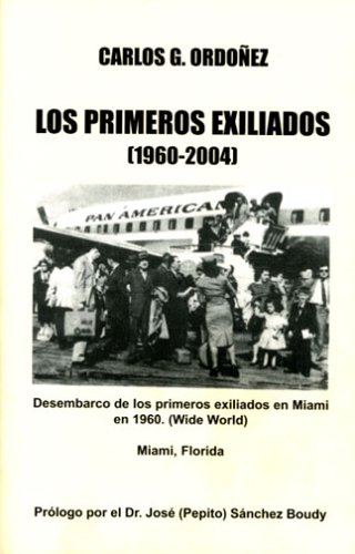 9780966719413: Los Primeros Exiliados, 1960-2004