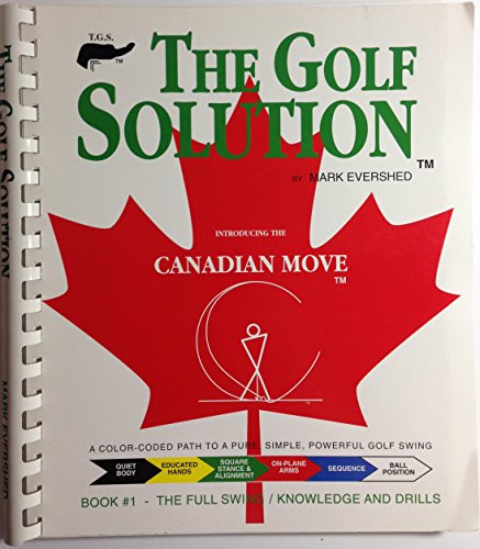 9780966720600: The Full Swing/Knowledge and Drills (Golf Solution Library)