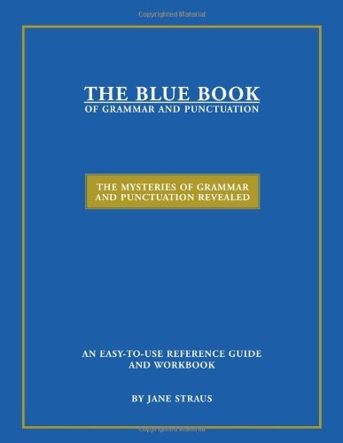 Beispielbild fr The Blue Book of Grammar and Punctuation : The Mysteries of Grammar and Punctuation Revealed zum Verkauf von Better World Books