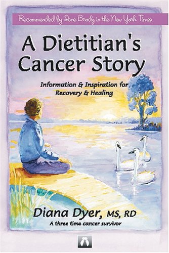 Stock image for A Dietitian's Cancer Story for sale by SecondSale