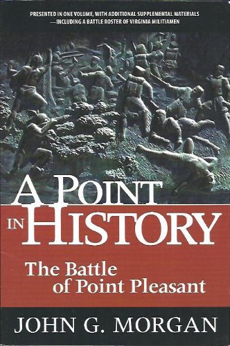 Beispielbild fr A point in history: The Battle of Point Pleasant zum Verkauf von ThriftBooks-Atlanta