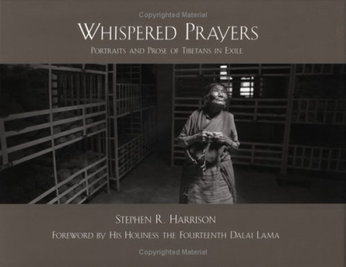Stock image for Whispered Prayers: Portraits and Prose of Tibetans in Exile for sale by Maya Jones Books