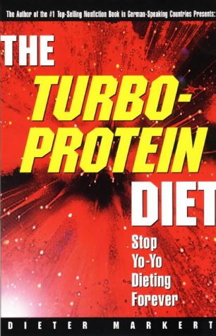 Beispielbild fr The Turbo-Protein Diet: Stop Yo-Yo Dieting Forever zum Verkauf von Wonder Book