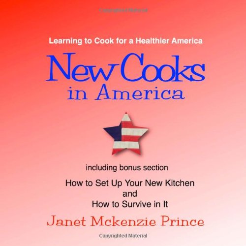 Imagen de archivo de New Cooks in America: Learning to Cook for a Healthier America a la venta por Revaluation Books