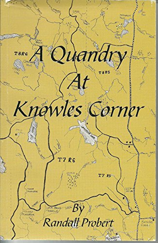 Imagen de archivo de A Quandry at Knowles Corner a la venta por A.C. Daniel's Collectable Books