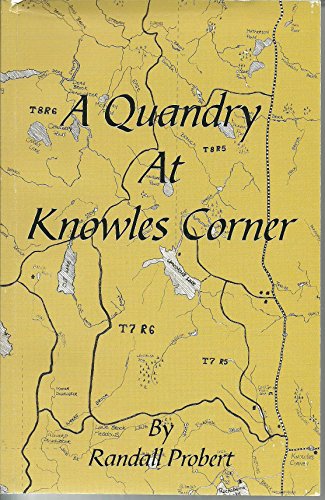 Stock image for A Quandry at Knowles Corner for sale by A.C. Daniel's Collectable Books