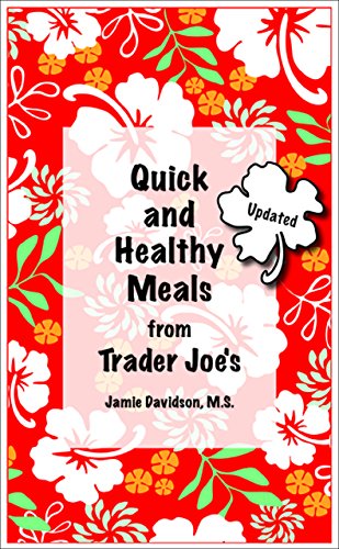 Beispielbild fr Quick and Healthy Meals from Trader Joes zum Verkauf von Hawking Books