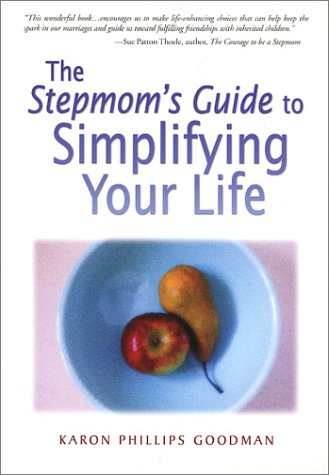 9780966739374: The Stepmom's Guide to Simplifying Your Life