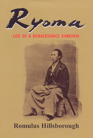 Ryoma: Life of a renaissance samurai