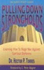 Stock image for Pulling Down Strongholds: Learning How to Wage War Against Spiritual Darkness for sale by ThriftBooks-Atlanta