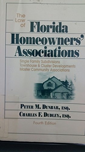 9780966749649: The Law of Florida Homeowners' Associations: Single Family Subdivisions Townhouse & Cluster Developments Master Community Associations