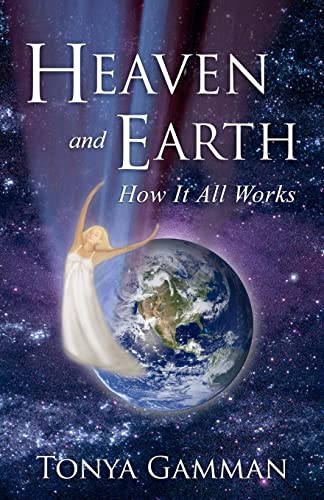 Beispielbild fr HEAVEN and EARTH: How It All Works zum Verkauf von SecondSale