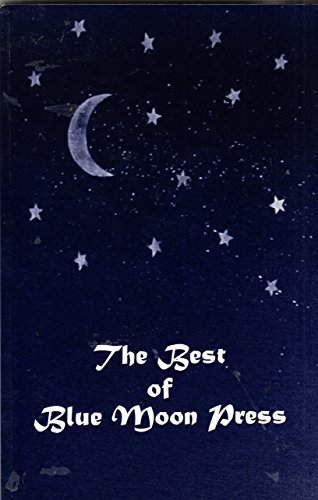 Imagen de archivo de THE BEST OF BLUE MOON PRESS a la venta por marvin granlund