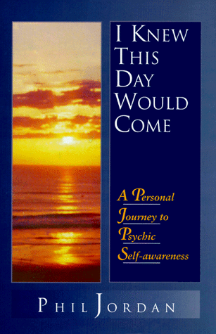 9780966753707: I Knew This Day Would Come: A Personal Journey to Psychic Self-Awareness