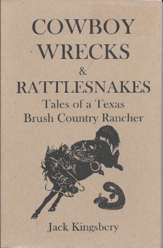 Cowboy Wrecks & Rattlesnakes