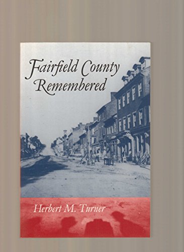 9780966764420: Fairfield County Remembered: The Early Years
