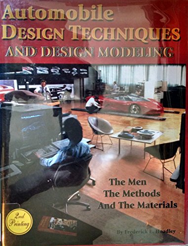 9780966767308: Automobile Design Techniques & Design Modeling: The Men, the Methods & the Materials