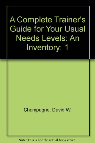 Beispielbild fr A Complete Trainer's Guide for Your Usual Needs Levels: An Inventory: Vol 1 zum Verkauf von Revaluation Books