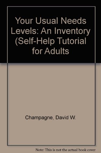 Beispielbild fr Your Usual Needs Levels: An Inventory (Self-Help Tutorial for Adults zum Verkauf von Revaluation Books