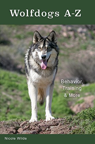 Stock image for Wolfdogs A-Z: Behavior, Training More (Wolf Hybrids) for sale by Goodwill Books