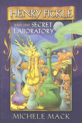 Imagen de archivo de Henry Fickle and the Secret Laboratory a la venta por THE OLD LIBRARY SHOP