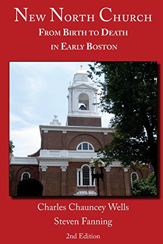 Beispielbild fr New North Church: From Birth to Death in Early Boston zum Verkauf von Lucky's Textbooks