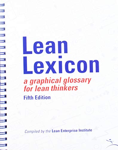 Stock image for Lean Lexicon: A Graphical Glossary for Lean Thinkers for sale by SecondSale