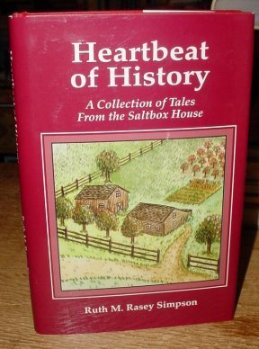Imagen de archivo de Heartbeat of history: A collection of tales from the saltbox house a la venta por HPB-Ruby
