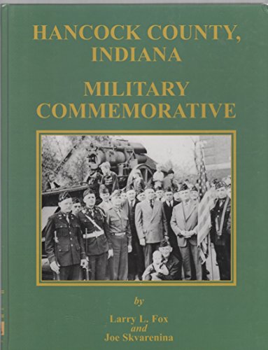 Stock image for Hancock County, Indiana, military commemorative for sale by Caveat Emptor Used and Rare Books