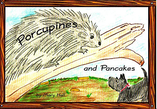 9780966800609: Porcupines and Pancakes