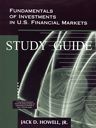 Fundamentals of Investments in U.S. Financial Markets - Study Guide (9780966805017) by Howell, Jack D