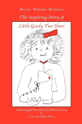 Beispielbild fr The Inspiring Story of Little Goody Two Shoes zum Verkauf von HPB-Ruby